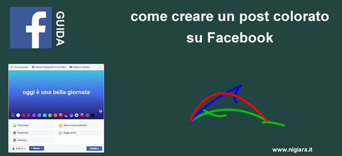 come creare un post colorato su Facebook