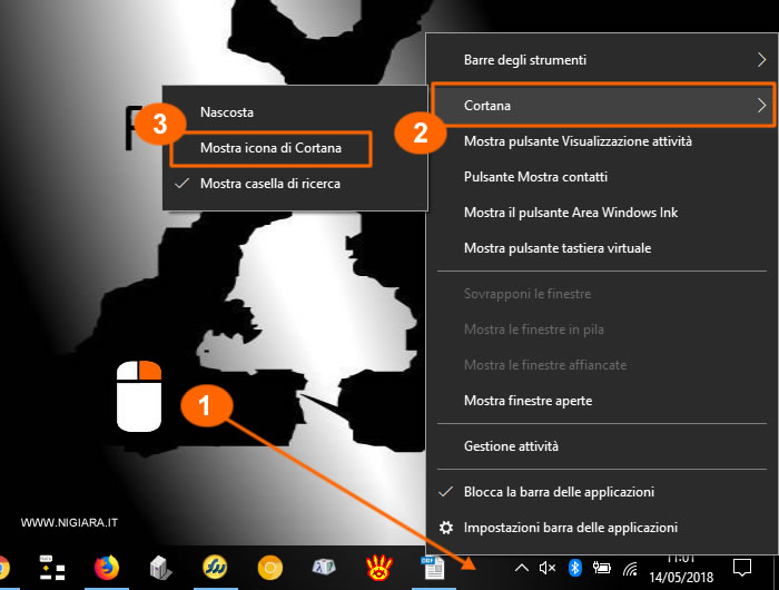 premi sul tasto destro del mouse sopra la barra delle applicazioni, seleziona Cortana e Mostra icona di Cortana